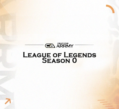 League LoL Create your arrMY! Season 0 GRUPA A